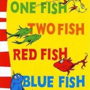 One fish two fish red fish blue fish