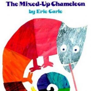 mixed up chamaleon Eric Carle